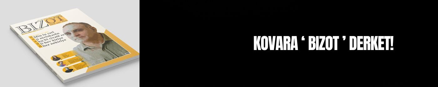 KOVARA 'BIZOT' DERKET!
